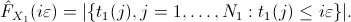 \begin{displaymath}
\hat{F}_{X_1}(i\varepsilon) = \vert\{t_1(j), j=1,\ldots,N_1: t_1(j) \leq i\varepsilon\}\vert.
\end{displaymath}